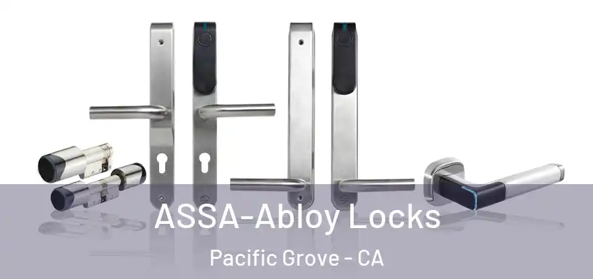  ASSA-Abloy Locks Pacific Grove - CA